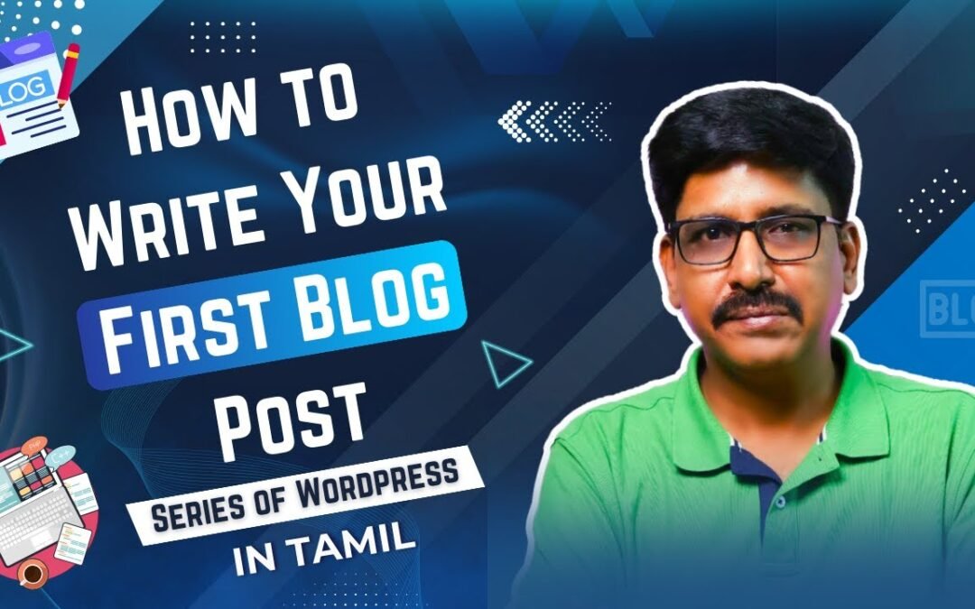 ✍️ How to Write Your First Blog Post on WordPress – A Beginner’s Guide in 2025