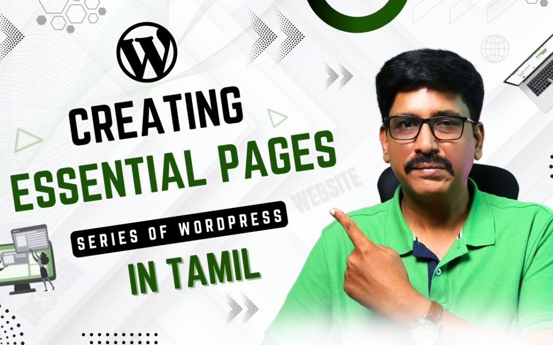 🏠 Essential Pages for WordPress Website: Step-by-Step Creation Guide in Tamil in 2025
