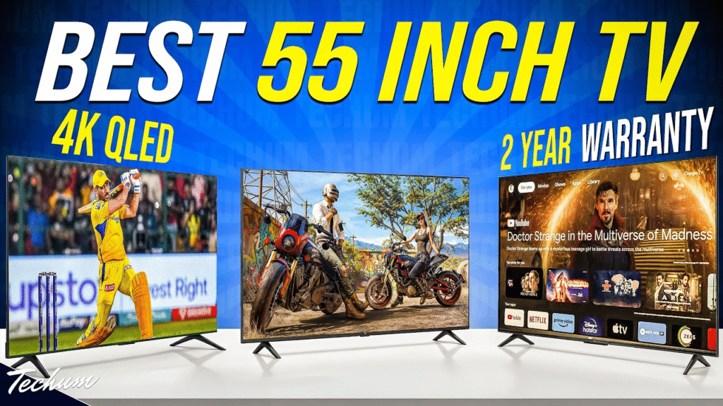 Best 55 Inch TVs for IPL 2025
